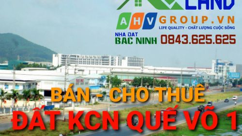 Bán, Cho thuê Đất, Nhà xưởng - Khu công nghiệp Quế Võ 1 - Bắc Ninh