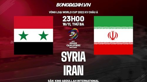 Trực tiếp Syria vs Iran 23h00 ngày 16/11. World Cup 2022