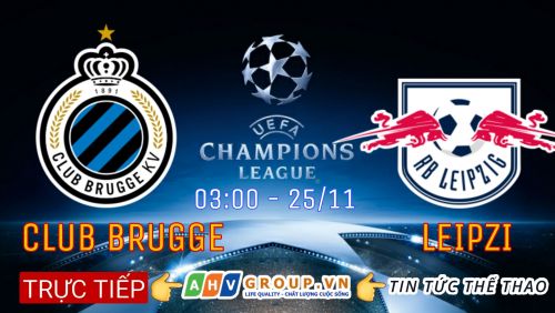 Link Trực tiếp Cúp C1 Châu Âu: Club Brugge vs RB Leipzig vào 03h00 ngày 25/11/2021 
