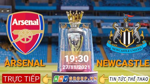 Link Trực tiếp Ngoại Hạng Anh: Arsenal VS Newcastle Utd vào 19h30 ngày 27/11/2021 